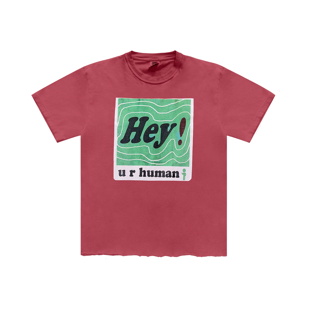 Hey! U R HUMAN Tee