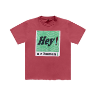 Hey! U R HUMAN Tee